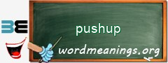 WordMeaning blackboard for pushup